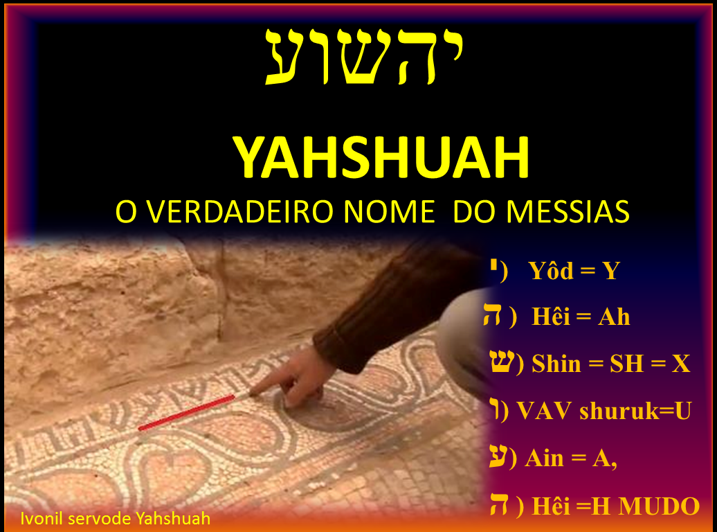 Ivonil servo de Yahshuah YAHWEH YAHSHUAHO