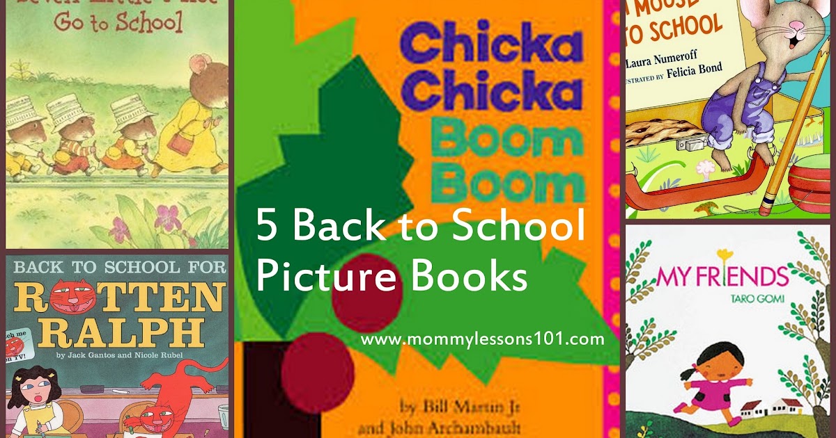 Mommy Lessons 101: Back to School Picture Books, Songs, Snack, and Craft