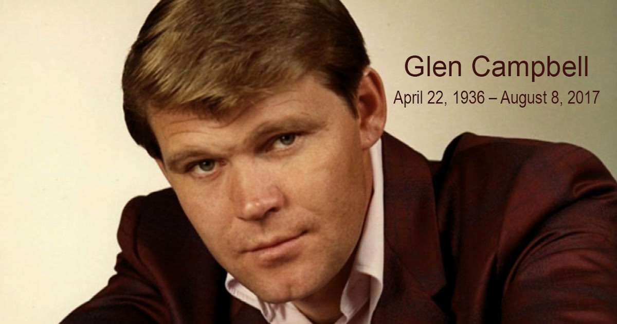 RETRO KIMMER'S BLOG: GLEN CAMPBELL DIED YESTERDAY