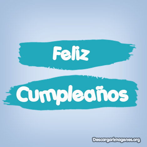 Imágenes de feliz cumpleaños con mensajes lindos.