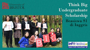 Beasiswa S1 di Ingris: University of Bristol Think Big Scholarships Beasiswa S1 di Ingris: University of Bristol Think Big Scholarships