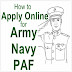 How to Apply Online in Pakistan Army, Navy or Air Force