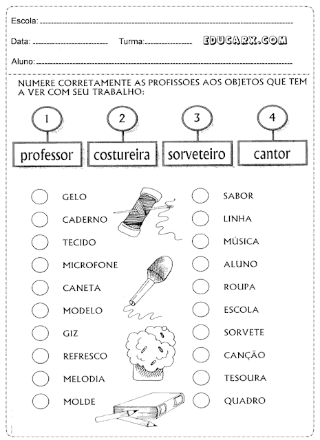 Numere corretamente as profissões aos objetos que tem a ver com seu trabalho