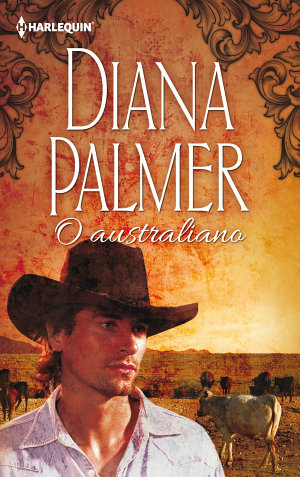 O australiano - Diana Palmer