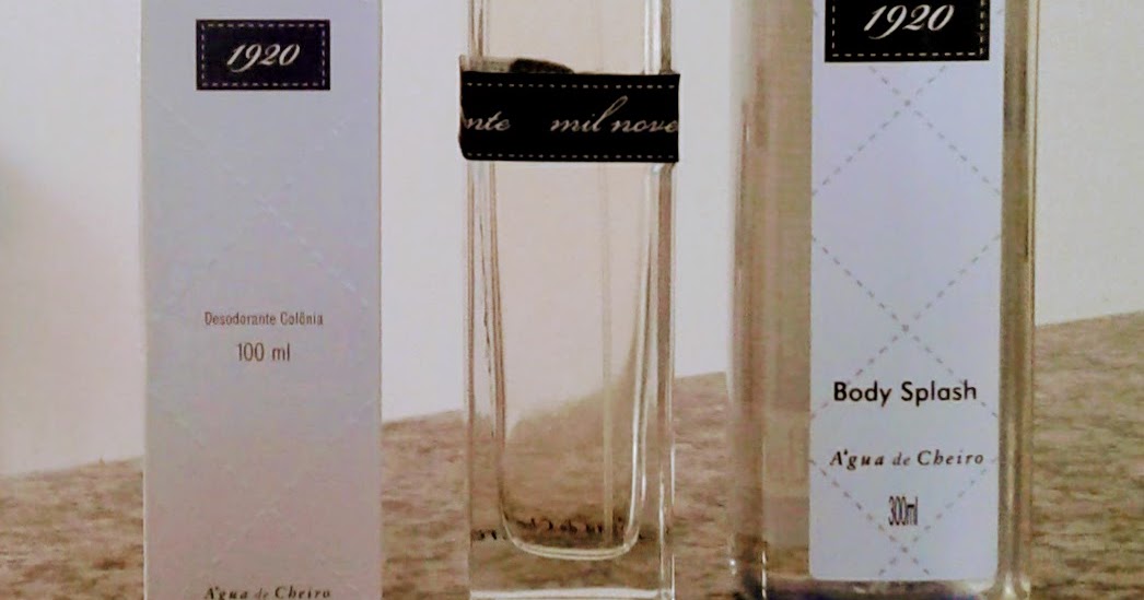 Colônia e body splash 1920, Água de Cheiro ♥ Resenha Perfume ♥ Helen Fernanda ♥ Meu Tédio ♥ Colônia e body splash 1920, Água de Cheiro ♥ Resenha Perfume ♥ Helen Fernanda ♥ Meu Tédio ♥