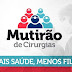 Secretaria de Saúde de Mairi participa de mutirão para antecipar cirurgias