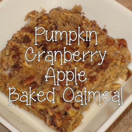 Pumpkin Cranberry Apple Baked Oatmeal