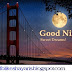 Forget all the worries! - Good Night Wishes