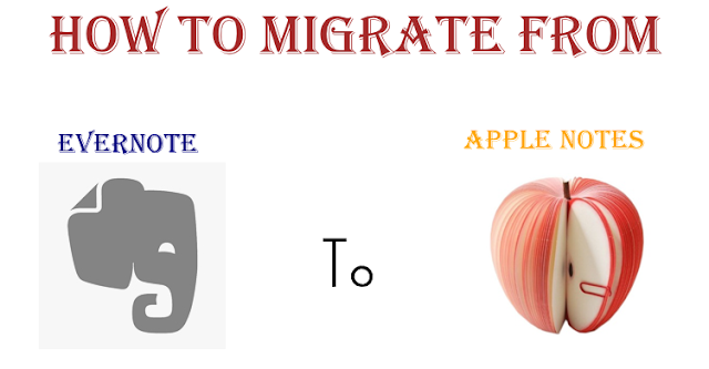 How to Migrate from Evernote to Apple Notes How to Migrate from Evernote to Apple Notes