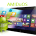 تحميل برنامج AMIDuOS 2018 لتشغيل تطبيقات الاندرويد على الكمبيوتر