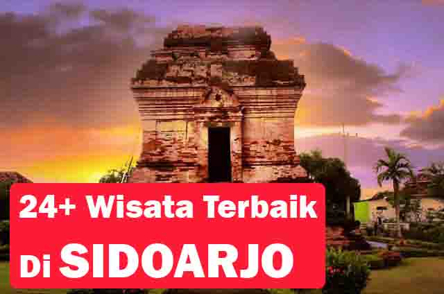 24 Tempat Wisata Terbaik di Sidoarjo yang wajib di kunjungi Sidoarjo 24 Tempat Wisata Terbaik di Sidoarjo yang wajib di kunjungi Sidoarjo
