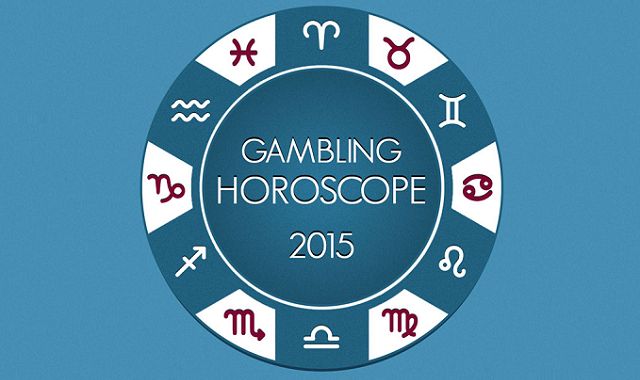 Gambling Horoscope 2015