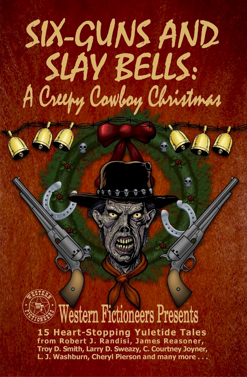Six-guns and Slay Bells: A Creepy Cowboy Christmas
