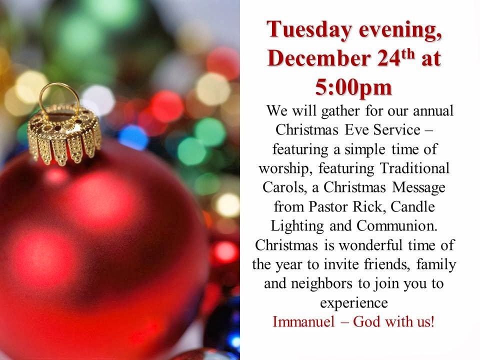 TRUSTWORTHY SAYINGS: Christmas Eve Worship begins at 5:00pm this evening