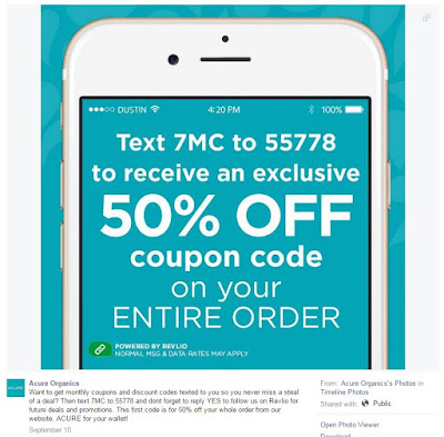 This is a snippet from Acure Organics facebook photo about signing up for their texts and getting a one-time use 50% OFF code.