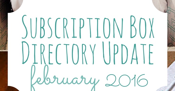 Plan to Happy: Subscription Box Directory Update {February 2016}