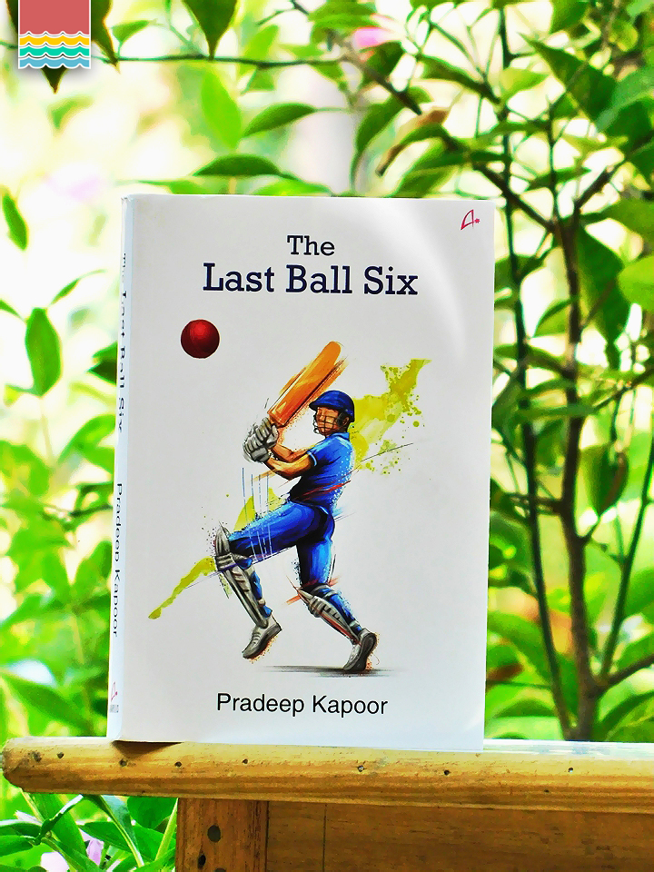 the-last-ball-six-pradeep-kapoor