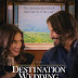 Destination Wedding Movie Review: An Antithesis To The Usual Romcoms With Keanu And Winona As Self Absorbed Characters