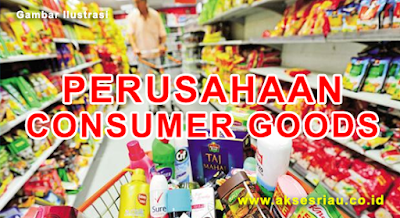 Lowongan Perusahaan Consumer Goods Pekanbaru