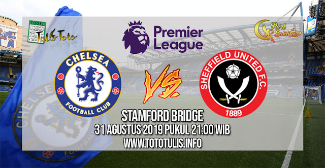Prediksi Chelsea vs Sheffield United 31 Agustus 2019