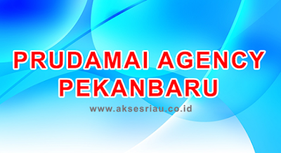 Prudamai Agency Pekanbaru