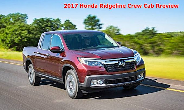 2017 Honda Ridgeline Crew Cab Review