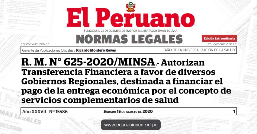 R. M. N° 625-2020/MINSA.- Autorizan Transferencia Financiera a favor de diversos Gobiernos Regionales, destinada a financiar el pago de la entrega económica por el concepto de servicios complementarios de salud R. M. N° 625-2020/MINSA.- Autorizan Transferencia Financiera a favor de diversos Gobiernos Regionales, destinada a financiar el pago de la entrega económica por el concepto de servicios complementarios de salud
