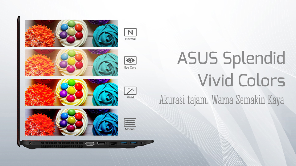 ASUS Splendid Technology - Vivid Colors ASUS Splendid Technology - Vivid Colors