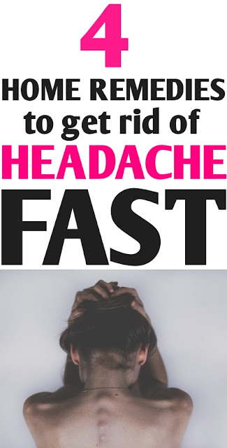 4 Home Remedies to Get Rid of a Headache Fast!