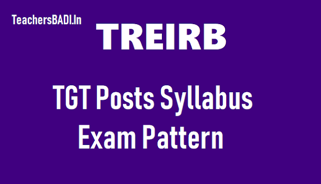 TREIRB TGT Posts Syllabus, Exam Pattern 2018 treirb tgt posts syllabus,exam pattern 2018,telangana residential recruitment board tgt posts syllabus,exam pattern 2018, telangana gurukulam recruitment board tgt posts syllabus,exam pattern 2018, ts residential recruitment board tgt posts syllabus, exam pattern 2018, s gurukulam recruitment board tgt posts syllabus,exam pattern 2018,trrb tgts syllabus,exam pattern 2018, tgrb tgts syllabus, exam pattern2018