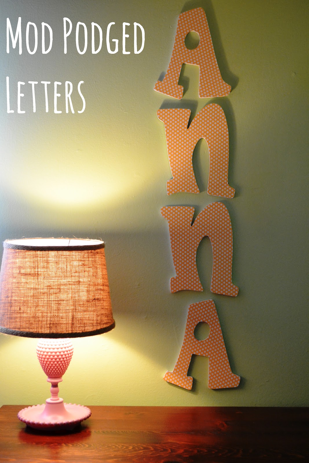 How to mod podge wooden letters This Girl s Life Blog How to mod podge wooden letters This Girl s Life Blog