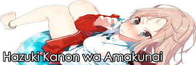 Hazuki Kanon wa Amakunai