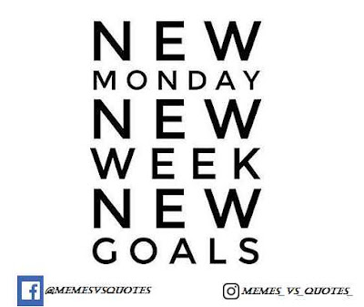 Monday quotes New Week, New Goal
