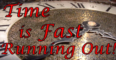 Time Is Fast Running Out Time Is Fast Running Out