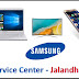 Samsung Service Center in Jalandharr , Punjab - Full Details of Contact No. , Email , Address