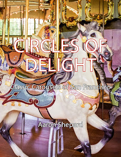 Circles of Delight: Classic Carousels of San Francisco. Aaron Shepard Circles of Delight: Classic Carousels of San Francisco. Aaron Shepard