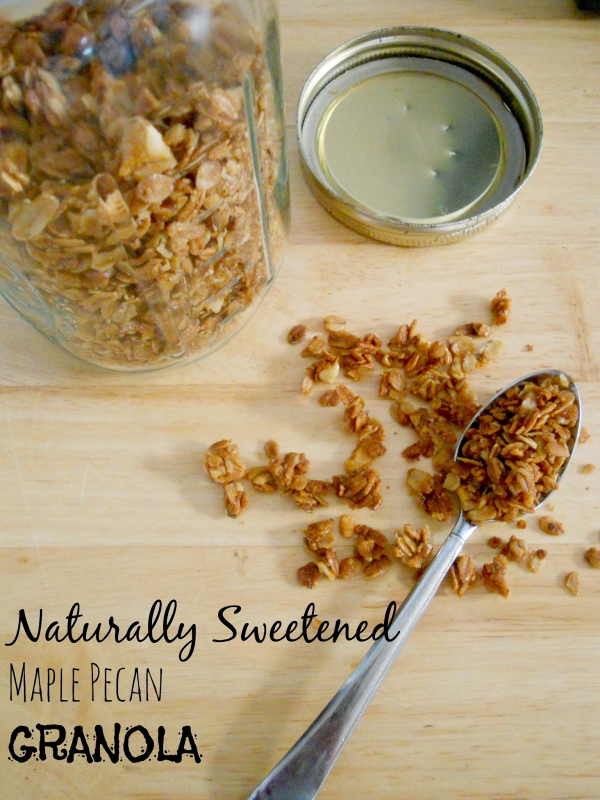 Naturally Sweetened Maple Pecan Granola Ally's Sweet & Savory Eats