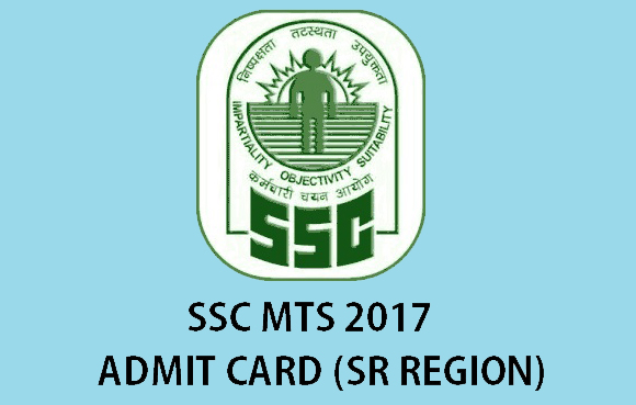 SSC MTS SR Region Admit Card SSC MTS 2017 SR Region Admit Card