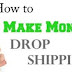 How To Earn Six  Figures Monthly From Drop-shipping Business  In Nigeria 