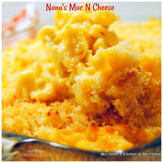 Nana's Mac N Cheese at Miz Helen's Country Cottage