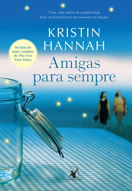 Amigas para sempre Kristin Hannah