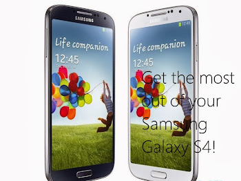 How to Get the Most out of Your Samsung Galaxy S4