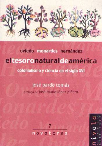 EL TESORO NATURAL DE AMÉRICA - José Pardo Tomás - Ediciones Nívola