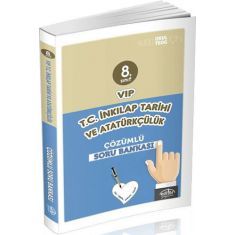 Editör 8.Sınıf VIP TC İnkılap Tarihi ve Atatürkçülük Çözümlü Soru Bankası Editör 8.Sınıf VIP TC İnkılap Tarihi ve Atatürkçülük Çözümlü Soru Bankası