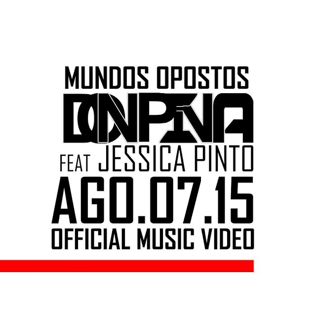 Don Pina - Mundos Opostos [ feat Jessica Pinto ] OFFICIAL VIDEO