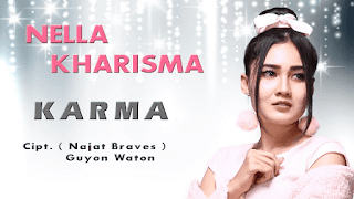 Lirik Lagu Karma - Nella Kharisma