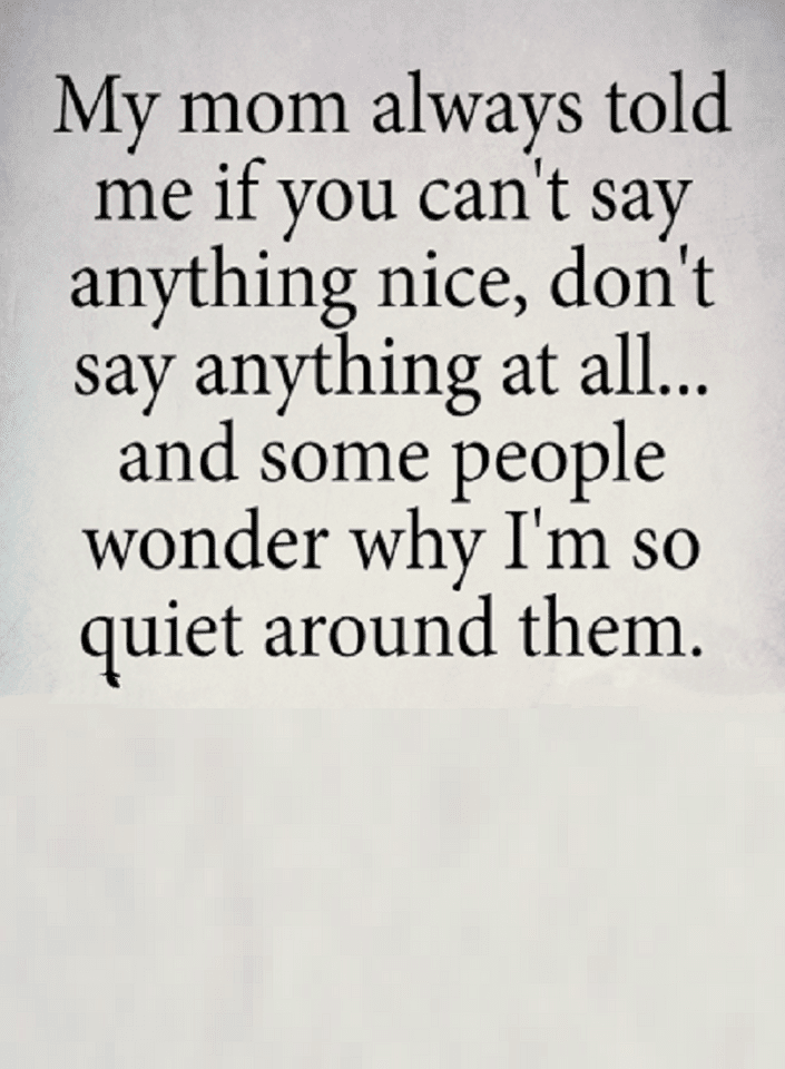 Quotes The reason we get in trouble is because we say things when we