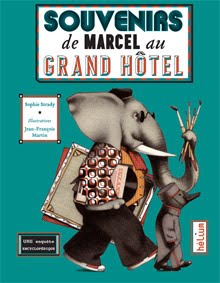 Souvenirs de Marcel au Grand Hôtel, 2016