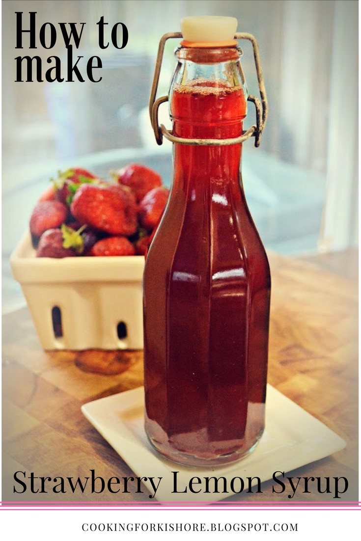 How to Tuesday Strawberry Lemon Syrup