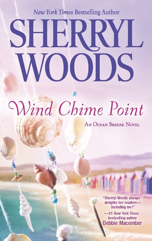 Review & Giveaway: Wind Chime Point by Sherryl Woods (CLOSED)